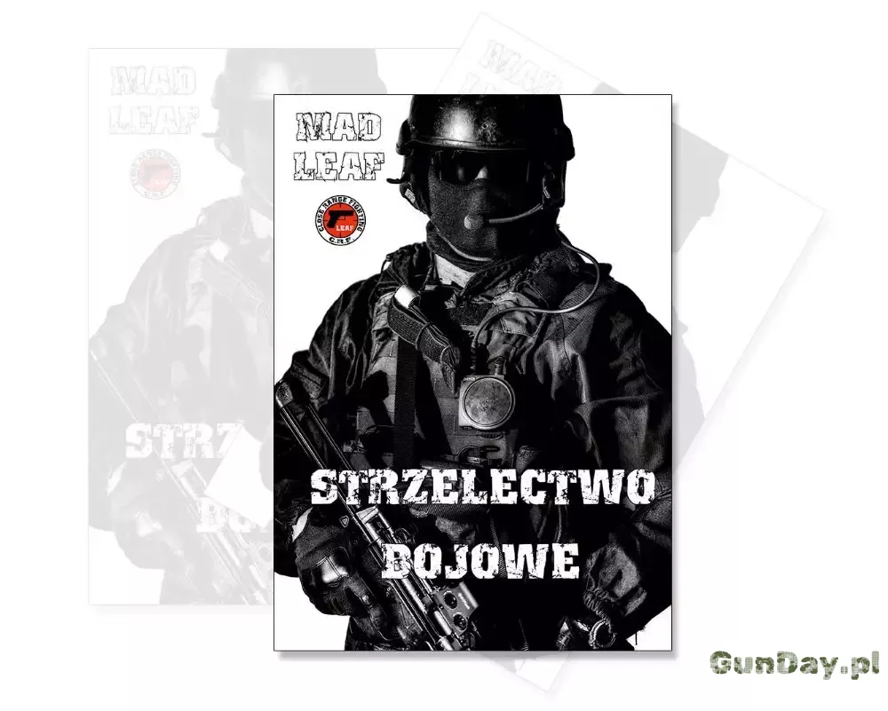 Strzelectwo Bojowe. Mad Leaf. Książka z autografem autora. Nowa, ostatnia na stanie.